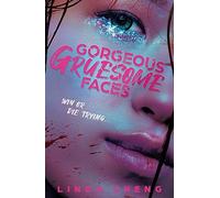 Gorgeous Gruesome Faces: A K-pop inspired sapphic supernatural thriller