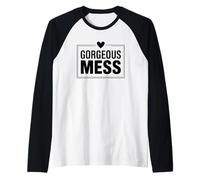 Gorgeous Mess Funny Self Love Chaos Quote Raglan Baseball Tee