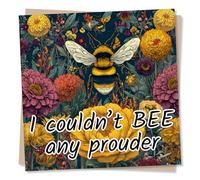 Gorgeous Well Done or Congratulations Card For Loved One - Flowers, Bee, Nature Lover - I Couldn't Be Any Prouder - For Son, Daughter, Partner, Bestie, Best Friend