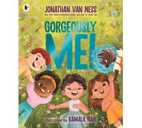Gorgeously Me! : The uplifting picture book celebration of self-confidence and being yourself from the Emmy award-winning star of Queer Eye Jonathan Van Ness