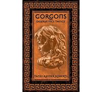 Gorgons Deserve Nice Things