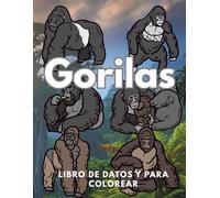 Gorilas Libro de datos y colorear: Libro de actividades para niños de 2 a 16 años