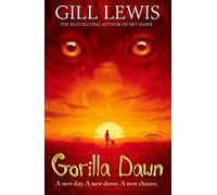Gorilla Dawn by Gill Lewis (2016-04-07)