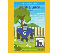 Gorilla Gary: Level 1 Adaptive Series: Early Language Learning to Say the G Sound! (I Can Say It!)