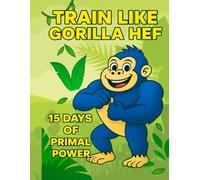 Gorilla Hef Jungle Journey: A 15-Day Kids Fitness Coloring Adventure