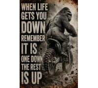Gorilla Metal Sign When Life Gets You Down Remember It Is One Down The Rest Is Up Vintage Tin Sign for Motocross Garage Man Cave Gym Workshop Wall Decor 8x12Inch