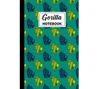 Gorilla Notebook: Gorilla Blank Lined Journal Notebook | Gorilla Themed Gift For People Who Love Monkeys, Gorilla Lovers, People Who Like Monkeys And ... | 6 x 9 Inches | 120 Gorilla Themed Pages