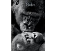 Gorilla Notebook: Gorilla Journal Notebook Diary 120 pages 6x9 inches: Gorilla Animal Notebook