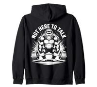 Gorilla Workout Not Here To Talk Funny Gorilla Gym Zip Hoodie