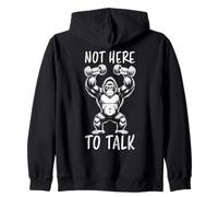 Gorilla Workout Not Here To Talk Funny Gorilla Gym Zip Hoodie
