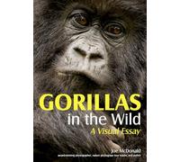 Gorillas in the Wild: A Visual Essay