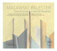 Gorzow Philharmonic Orchestra, Marta Kluczynska - Sad Ocalony A Vestige Preserved - Works by Malawksi & Palester