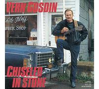 Gosdin, Vern - Chiseled in Stone