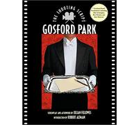 Gosford Park: The Shooting Script (Newmarket Shooting Script)