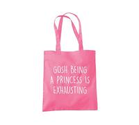 Gosh Being a Princess is Exhausting Tote Bag - pink One Size