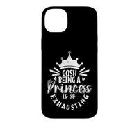 Gosh, Being a Princess is So Exhausting Royal Fatigue Case for iPhone 14 Plus