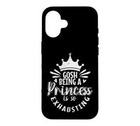 Gosh, Being a Princess is So Exhausting Royal Fatigue Case for iPhone 16