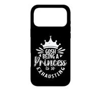 Gosh, Being a Princess is So Exhausting Royal Fatigue Case for iPhone 17 Pro Max