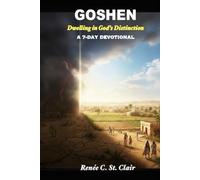 GOSHEN: A 7-Day Devotional Dwelling in God's Distinction (Covenant Presence Devotional Series)