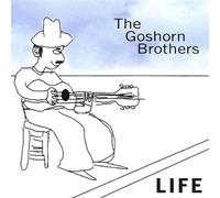 Goshorn Brothers - Life