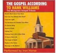 GOSPEL ACCORDING TO HANK WILLIAMS BLUEGRASS/VAR: GOSPEL ACCORDING TO HANK W - CD