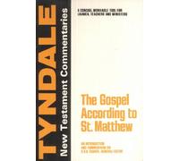 Gospel According to St. Matthew (Tyndale Bible Commentaries)