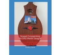 Gospel Crosspicking for DAD Merlin Seagull