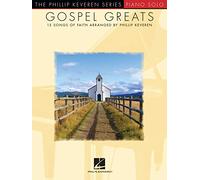 Gospel Greats: Arr. Phillip Keveren the Phillip Keveren Series Piano Solo
