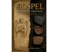Gospel: History vs Heritage: Matthew