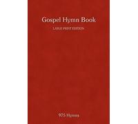 Gospel Hymn Book - Large Print Edition
