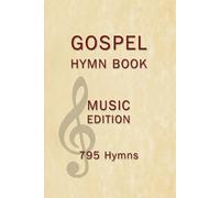 Gospel Hymn Book Music Edition Hardback: 795 Hymns: Music Edition