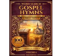 Gospel Hymns Word Search: 100 Large Print Puzzles on the Best-Loved Gospel Songs, with a Hidden Hymn Verse in Every Puzzle