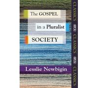 GOSPEL IN A PLURALIST SOCIETY by Rt. Rev Lesslie Newbigin Paperback Self Help