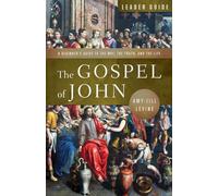 Gospel of John Leader Guide: A Beginner's Guide to the Way, the Truth, and the Life