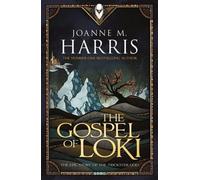 Joanne M. Harris – The Gospel of Loki (Runes Novels) – Paperback – Gollancz