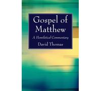Gospel of Matthew : A Homiletical Commentary
