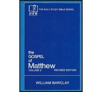 Gospel of Matthew: Chapters 11 to 28