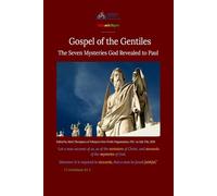 Gospel of the Gentiles: The Seven Mysteries God Revealed to Paul