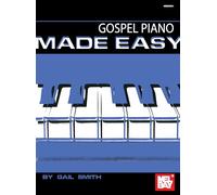 Gospel Piano Made Easy (Mel Bay Presents)