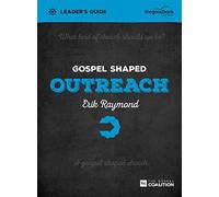 Gospel Shaped Outreach Leader's Guide