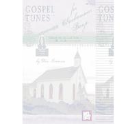 Gospel Tunes for Clawhammer Banjo: Tablature with Standard Notation for Fiddle & Other Instruments
