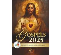 Gospels 2025 - Catholic Missal Companion: Includes the Order of Mass, Sunday Gospels, and Daily Prayers (Cycle C - Liturgical Calendar 2025)