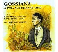 Goss Male Quartet - Gossiana - A 1920's Anthology of Song