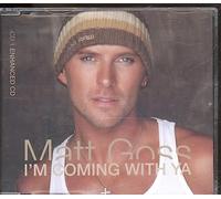Goss, Matt - I'm Comin' With Ya