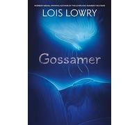 Gossamer: A Haunting Fantasy About Dreams, Nightmares, and Hope for Children (Ages 8-12)