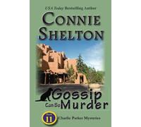 Gossip Can Be Murder: Charlie Parker Mystery #11 (Charlie Parker Mysteries)
