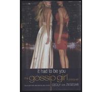 Gossip Girl: It Had To Be You: The Gossip Girl Prequel