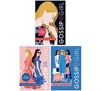 Gossip Girl Series by Cecily von Ziegesar 3 Books Collection Set (Gossip Girl, You Know You Love Me & All I Want Is Everything)