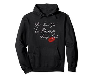 Gossip Girl You Know You Love Me Pullover Hoodie