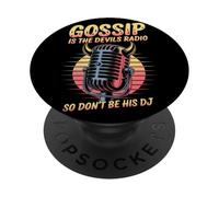 Gossip Is The Devils Radio So Don't Be Dj PopSockets Adhesive PopGrip
